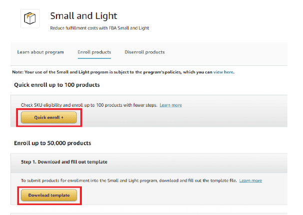 To enroll produts in Small and Light, select one of the two options—Quick enroll or Download a template