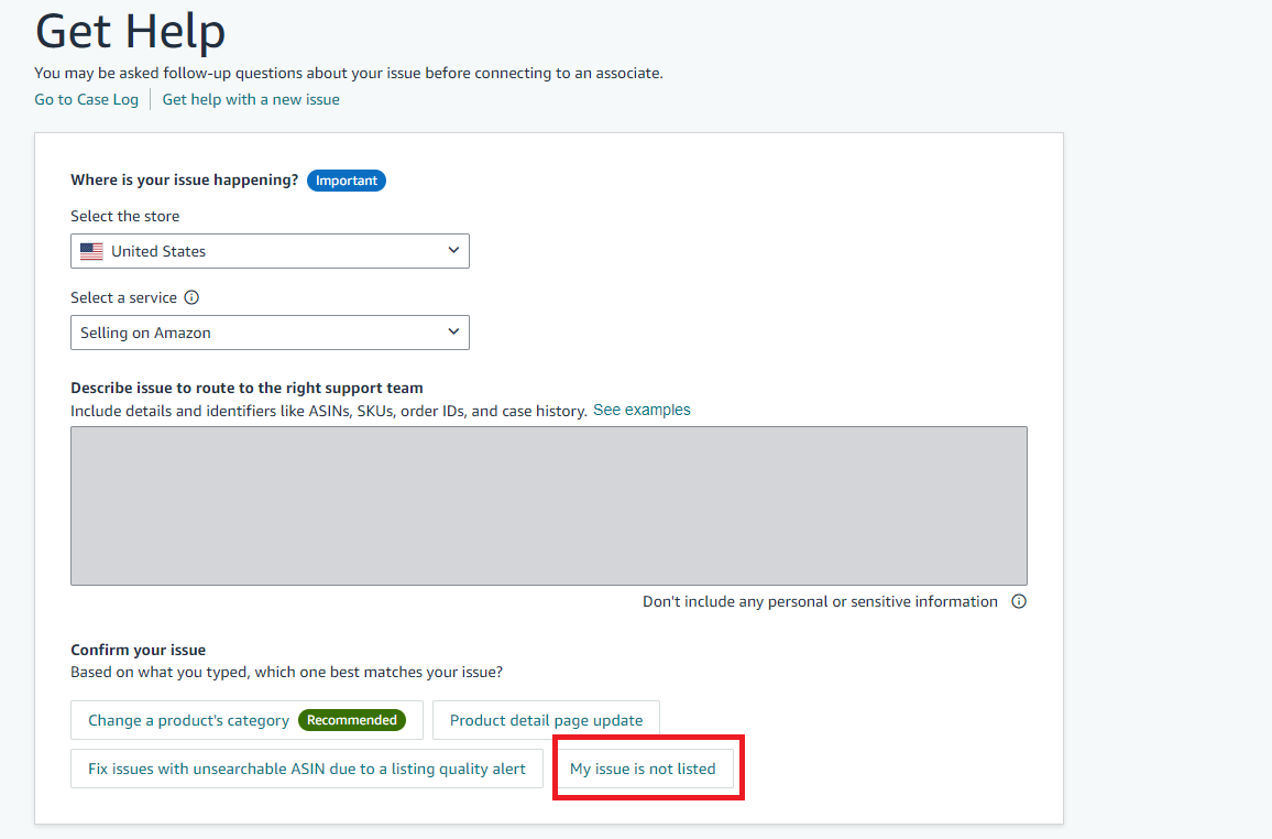 Again, select My issue is not listed for the most flexibility