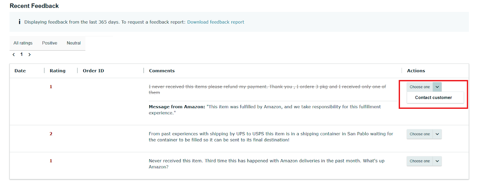 In the Recent Feedback dashboard, locate the feedback you want to address and select Contact Customer next to the corresponding Order ID.