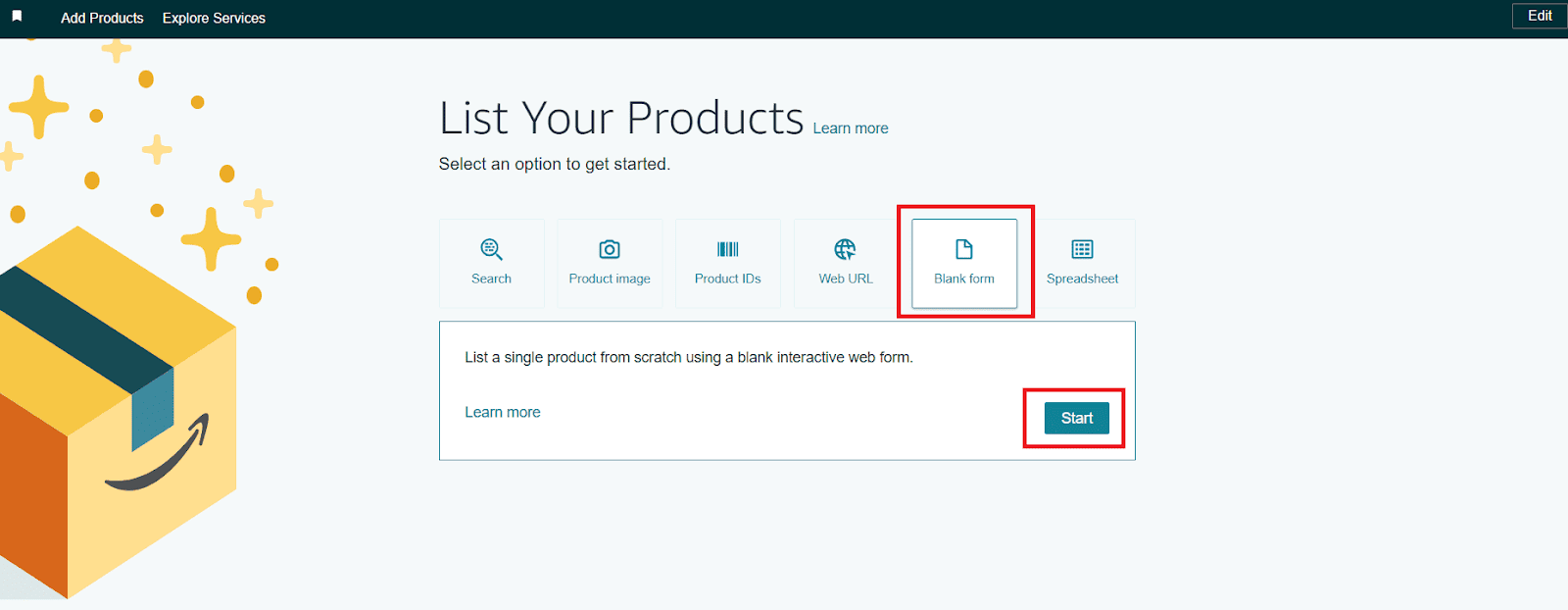 Go to your Seller Central account. In the menu, select ‘Catalog’ /> ‘Add Products.’ Click the ‘Blank form’ button above the search bar and the ‘Start’ button below.